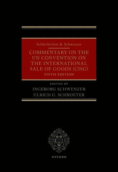 Schlechtriem & Schwenzer: Commentary on the UN Convention on the International Sale of Goods (CISG) (häftad)