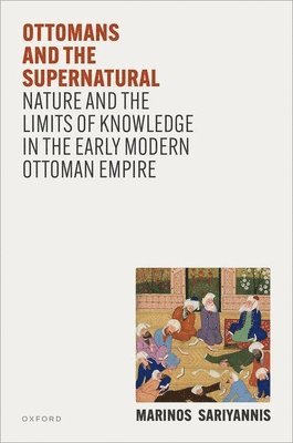 Ottomans and the Supernatural (häftad)