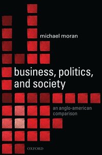 Business, Politics, and Society (inbunden)