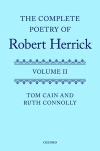 The Complete Poetry of Robert Herrick (inbunden)