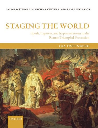 Staging the World (inbunden)