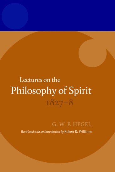 Lectures on the Philosophy of Spirit 1827-8 (häftad)