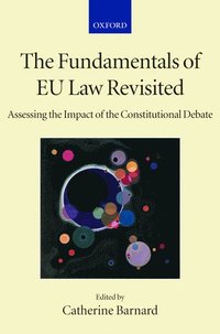 The Fundamentals of EU Law Revisited (häftad)