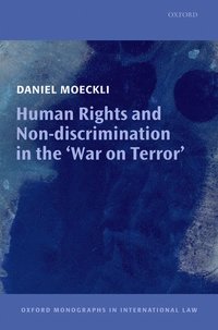 Human Rights and Non-discrimination in the 'War on Terror' (inbunden)