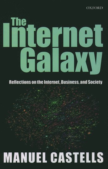 The Internet Galaxy (inbunden)