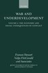 War and Underdevelopment: Volume 1: The Economic and Social Consequences of Conflict