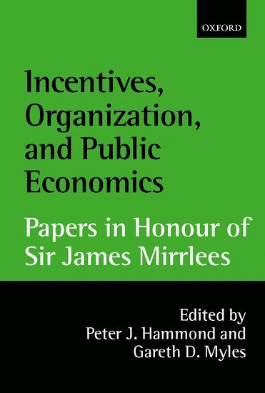 Incentives, Organization, and Public Economics (inbunden)
