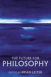 The Future for Philosophy (inbunden)