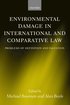 Environmental Damage in International and Comparative Law