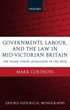 Governments, Labour, and the Law in Mid-Victorian Britain