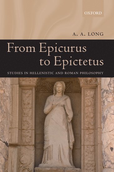 From Epicurus to Epictetus (inbunden)