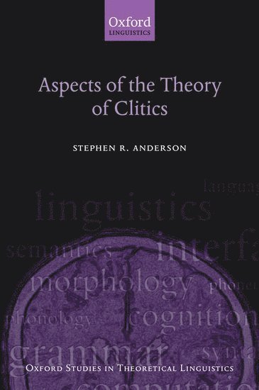 Aspects of the Theory of Clitics (inbunden)