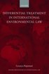 Differential Treatment in International Environmental Law