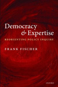 Democracy and Expertise (inbunden)