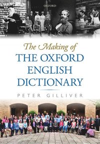 The Making of the Oxford English Dictionary (inbunden)