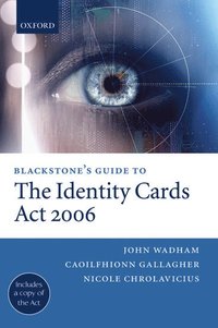 Blackstone's Guide to the Identity Cards Act 2006 (häftad)