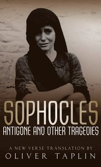 Sophocles: Antigone and other Tragedies (inbunden)