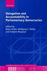 Delegation and Accountability in Parliamentary Democracies (häftad)