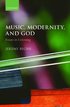 Music, Modernity, and God
