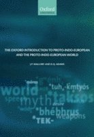 The Oxford Introduction to Proto-Indo-European and the Proto-Indo-European World (hftad)