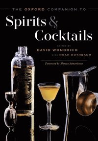The Oxford Companion to Spirits and Cocktails (inbunden)