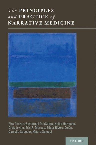 Principles and Practice of Narrative Medicine (h�ftad)
