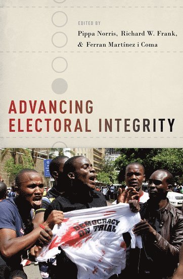 Advancing Electoral Integrity (inbunden)
