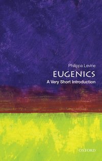 Eugenics: A Very Short introduction (häftad)