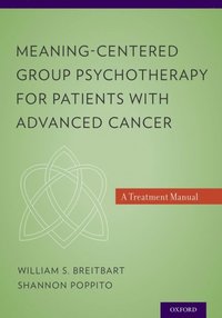 Meaning-Centered Group Psychotherapy for Patients with Advanced Cancer (e-bok)