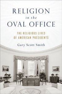 Religion in the Oval Office (e-bok)