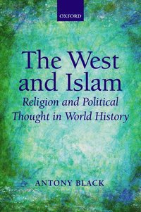 The West and Islam (inbunden)