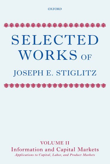 Selected Works of Joseph E. Stiglitz (inbunden)