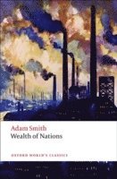 An Inquiry into the Nature and Causes of the Wealth of Nations (häftad)