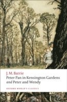 Peter Pan in Kensington Gardens / Peter and Wendy (hftad)