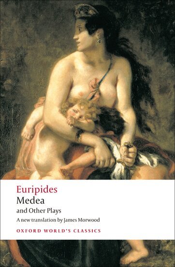 Medea and Other Plays (inbunden)