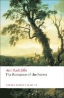 The Romance of the Forest (häftad)