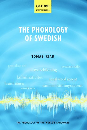 The Phonology of Swedish (inbunden)