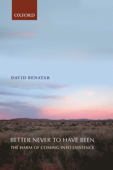 Better Never to Have Been (häftad)