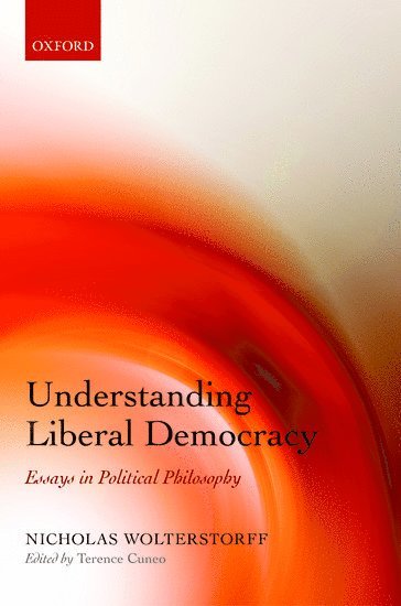 Understanding Liberal Democracy (inbunden)