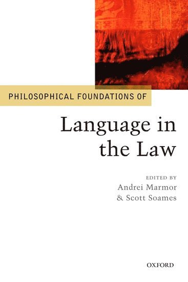 Philosophical Foundations of Language in the Law (häftad)