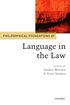 Philosophical Foundations of Language in the Law