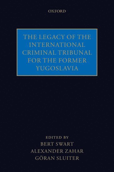 The Legacy of the International Criminal Tribunal for the Former Yugoslavia (inbunden)