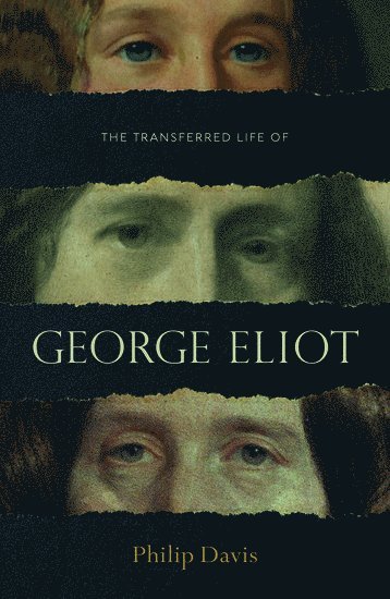 The Transferred Life of George Eliot (inbunden)