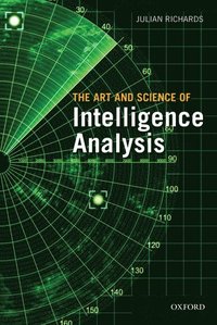 The Art and Science of Intelligence Analysis (hftad)