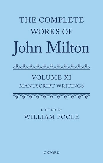 The Complete Works of John Milton: Volume XI (häftad)