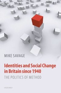 Identities and Social Change in Britain since 1940 (hftad)