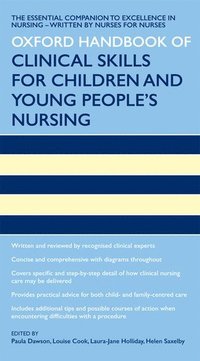 Oxford Handbook of Clinical Skills for Children's and Young People's Nursing (hftad)
