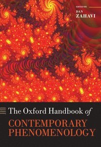 The Oxford Handbook of Contemporary Phenomenology (inbunden)