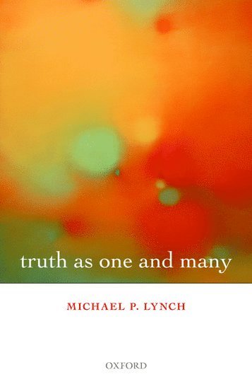 Truth as One and Many (inbunden)