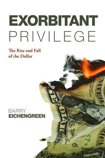 Exorbitant Privilege (inbunden)